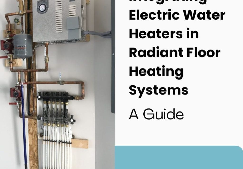 Electric Water Heaters in Radiant Floor