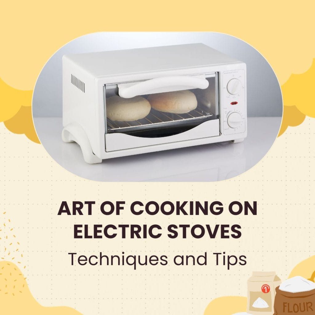 Art of Cooking on Electric Stoves Tips